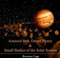Abbildung von: Asteroid Belt, Dwarf Planet & Small Bodies of the Solar System - World Technologies