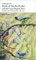 Cover: Field Guide to the Birds of Machu Picchu and the Cusco Region, Peru - Lynx Edicions