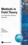 Cover: Methods In Field Theory: Les Houches Session Xxviii - World Scientific Publishing Co Pte Ltd