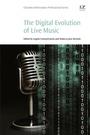 Cover: The Digital Evolution of Live Music - Chandos Publishing