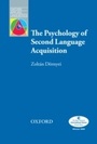 Cover: The Psychology of Second Language Acquisition E-Book - Oxford University Press, USA