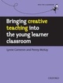 Cover: Bringing creative teaching into the young learner classroom - Oxford University Press ELT