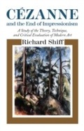 Cover: C&eacute;zanne and the End of Impressionism - University of Chicago Press