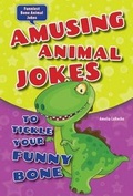 Cover: Amusing Animal Jokes to Tickle Your Funny Bone - Enslow Publishing