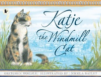 Enlarge image Cover: Katje the Windmill Cat - Walker Books Ltd