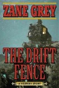 Cover: The Drift Fence - Skyhorse Publishing