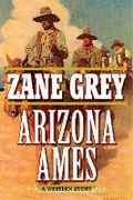 Cover: Arizona Ames - Skyhorse Publishing