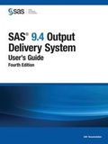 Cover: SAS 9.4 Output Delivery System - SAS Institute