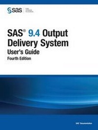 Enlarge image Cover: SAS 9.4 Output Delivery System - SAS Institute