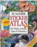Cover: My Incredible Sticker Atlas - Hinkler Books