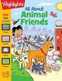 Enlarge image Cover: All About Animal Friends - Highlights Press
