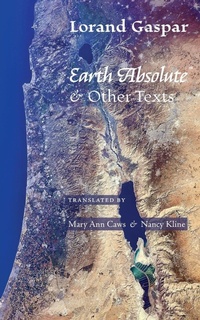 Enlarge image Cover: Earth Absolute & Other Texts - Contra Mundum Press