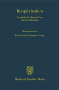 Cover: Ius quia iustum. - Duncker & Humblot