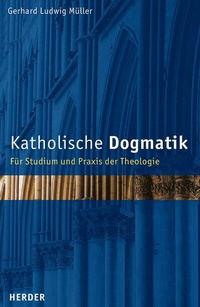 Abbildung von: Katholische Dogmatik - Verlag Herder