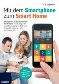 Enlarge image Cover: Mit dem Smartphone zum Smart Home - FRANZIS GmbH