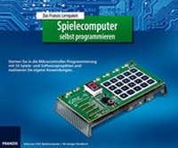 Enlarge image Cover: Lernpaket Spielecomputer selbst programmieren - FRANZIS GmbH