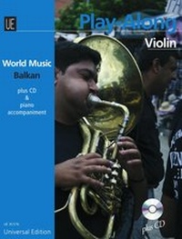 Abbildung von: Balkan - PLAY ALONG Violin für Violine mit CD oder Klavierbegleitung - Universal Edition