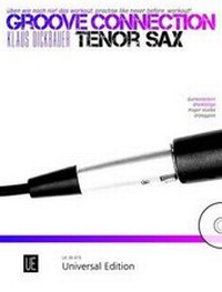 Abbildung von: Groove Connection - Tenor Saxophone für ein und mehr Tenorsaxophone - Universal Edition