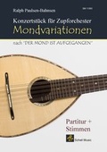 Cover: Mondvariationen f&uuml;r Zupforchester (mit Stimmen-Kopierlizenz) - Schell, Felix