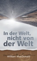 Cover: In der Welt - nicht von der Welt - Christliche Literaturverbreitung