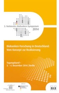 Cover: Biobanken-Forschung in Deutschland: Vom Konzept zur Realisierung - Akademische Verlagsgesellschaft AKA