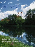 Cover: Die Naab - Oberpfalz
