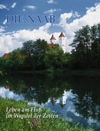 Enlarge image Cover: Die Naab - Oberpfalz