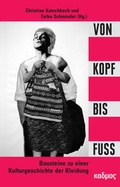 Cover: Von Kopf bis Fu&szlig; - Kulturverlag Kadmos Berlin