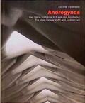 Cover: Androgynos - Das Mann-Weibliche in Kunst und Architektur /The Male-Female in Art and Architecture - Edition Axel Menges