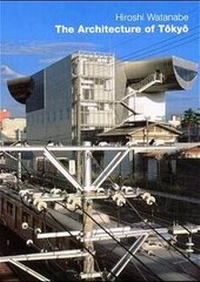 Abbildung von: The Architecture of Tokyo - Edition Axel Menges