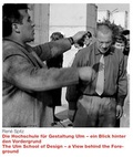 Cover: Die Hochschule f&uuml;r Gestaltung Ulm - ein Blick hinter den Vordergrund - Edition Axel Menges
