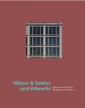 Cover: Hilmer & Sattler und Albrecht - Bauten und Projekte /Buildings and Projects - Edition Axel Menges