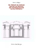 Cover: Die Tektonik der Hellenen. Kontext und Wirkung der Architekturtheorie von Karl B&ouml;tticher - Edition Axel Menges