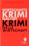 Cover: Wirtschaftskriminalit&auml;t - Kriminelle Wirtschaft - Distel
