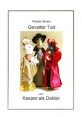 Cover: Gevatter Tod oder Kasper als Doktor - Nold, W