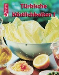 Cover: T&uuml;rkische K&ouml;stlichkeiten 1 - Neue Welt Verlag