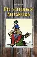 Cover: Die vers&auml;umte Attraktion - Attenkofer'sche Buch- u. Kunstdruckerei
