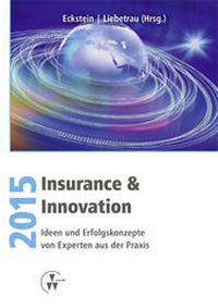 Enlarge image Cover: Insurance & Innovation 2015 - VVW Verlag Versicherungswirtschaft