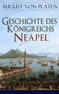 Cover: Geschichte des K&ouml;nigreichs Neapel - e-artnow