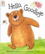 Cover: Hello, Goodbye - Walker Books Ltd