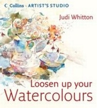 Abbildung von: Loosen Up Your Watercolours - Collins