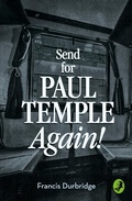 Cover: Send for Paul Temple Again! - Collins Crime Club