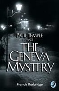 Cover: Paul Temple and the Geneva Mystery - Collins Crime Club