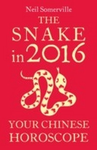 Abbildung von: The Snake in 2016: Your Chinese Horoscope - Harper Thorsons