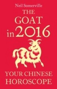 Abbildung von: The Goat in 2016: Your Chinese Horoscope - Harper Thorsons