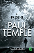 Cover: A Present from Paul Temple - Collins Crime Club