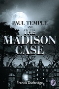 Cover: Paul Temple and the Madison Case - Collins Crime Club
