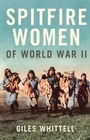 Cover: Spitfire Women of World War II - HarperPerennial