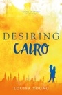 Cover: Desiring Cairo - The Borough Press