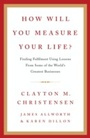 Cover: How Will You Measure Your Life? - HarperCollins